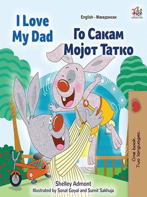 cover image of I Love My Dad Го Сакам Мојот Татко